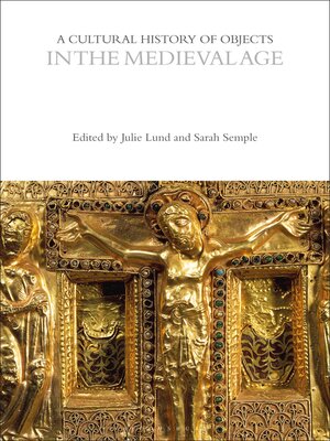 cover image of A Cultural History of Objects in the Medieval Age